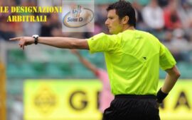 SERIE D , LE DESIGNAZIONI ARBITRALI…