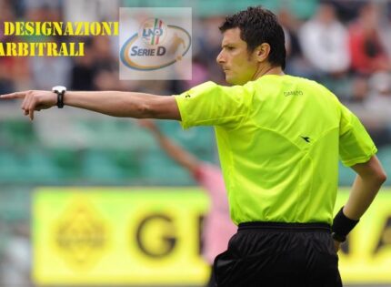 SERIE D, GLI ARBITRI DELLA IV GIORNATA DEL GIRONE E- G