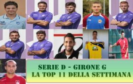 SERIE D GIRONE G, ECCO LA TOP 11 DELLA SETTIMANA