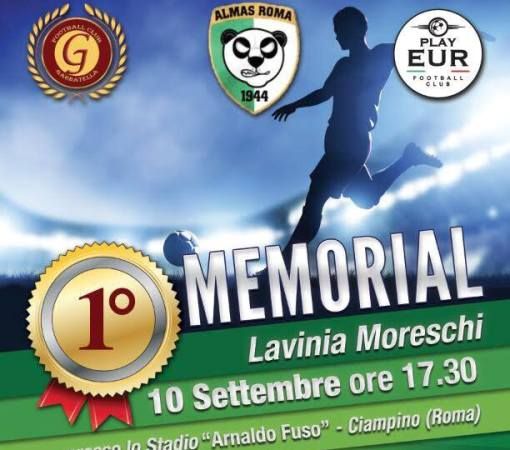 MEMORIAL “LAVINIA MORESCHI”, IL 10 SETTEMBRE TRIANGOLARE AL FUSO DI CIAMPINO