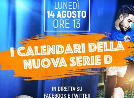 Serie D, ufficiali i calendari: il Girone G parte in quarta