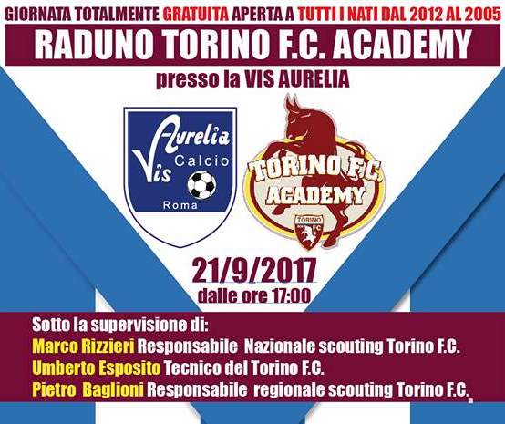 Vis Aurelia, Giovedì 21 Settembre il raduno del Torino F.C. Academy
