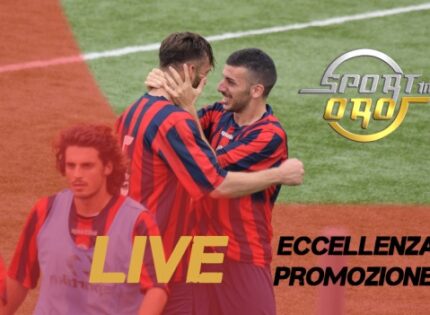 Live Eccellenza e Promozione, segui con noi la ventitreesima giornata in tempo reale