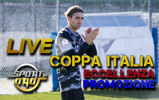 Live Coppa Italia Eccellenza e Promozione: segui con noi gli aggiornamenti in tempo reale