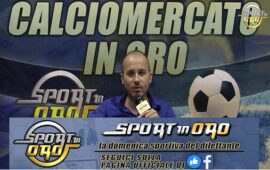 “CalcioMercato In Oro”, la puntata del 27 luglio