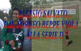 La favola di Alessio Salvato, dal Torneo Beppe Viola alla Serie D: la video clip