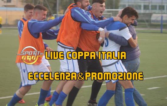 Live Coppa Italia Eccellenza&Promozione, dalle 14:30 gli aggiornamenti in tempo reale