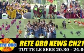 La settimana di Rete Oro News: Focus sulla stagione 2018/2019, tutte le sere dalle 20.30 alle 24.00