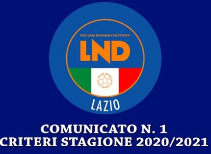 C.R.Lazio, diramato il comunicato N.1 con tutti i criteri della stagione 2020/2021