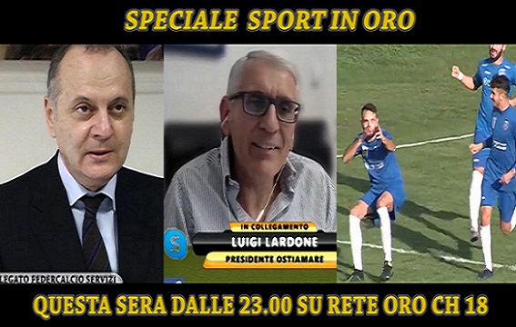 “Speciale Sport In Oro”, mercoledì sera dalle 23.00 su Rete Oro ch 18