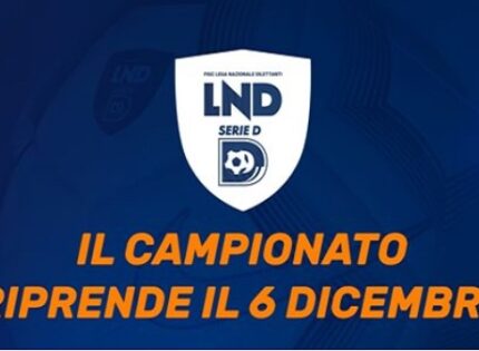 Serie D, ufficiale: Il campionato riprenderà il 6 dicembre con le partite della 7° giornata