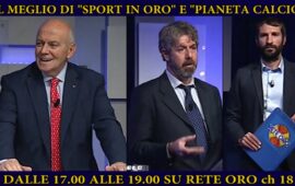 Domenica pomeriggio dalle 17.00 su Rete Oro il Meglio di “Sport In Oro” e “Pianeta Calcio”