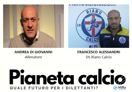 Pianeta Calcio, giovedì sera su Rete Oro (ch 18) l’ultima puntata con Di Giovanni e Alessandri