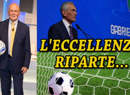 L’Eccellenza riparte. …..