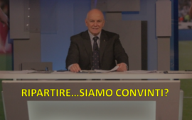 Ripartire…siamo convinti?