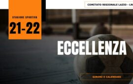 Eccellenza 2021-2022: Svelati i 3 gironi, la prima giornata e gli abbinamenti della Coppa Italia