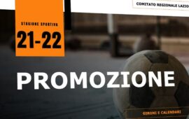 Promozione 2021-2022: La composizione dei 5 Gironi, la prima giornata e gli abbinamenti della Coppa Italia