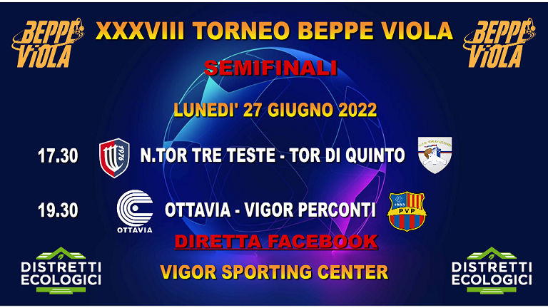 XXXVIII Torneo Beppe Viola, oggi al Vigor Sporting Center le due Semifinali in diretta facebook