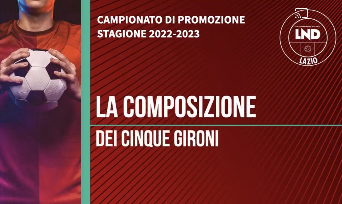 Promozione 2022/2023, ecco i 5 Gironi