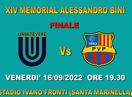 XIV Memorial Alessandro Bini, questa sera alle 19.30 la Finale Urbetevere – Vigor Perconti all’ Ivano Fronti di Santa Marinella