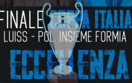 Luiss-Insieme Formia, ora tocca a voi: Domani ad Artena la finale di Coppa Italia di Eccellenza