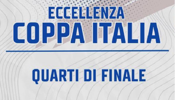 Coppa Italia Eccellenza, oggi alle 14.30 il ritorno dei Quarti di Finale