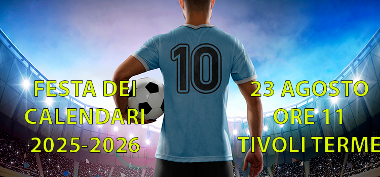 LND Lazio, Festa dei Calendari: domani consoceremo gironi, calendario e abbinamenti della Coppa Italia di Eccellenza e Promozione, oltre all’ Under 19 Elite