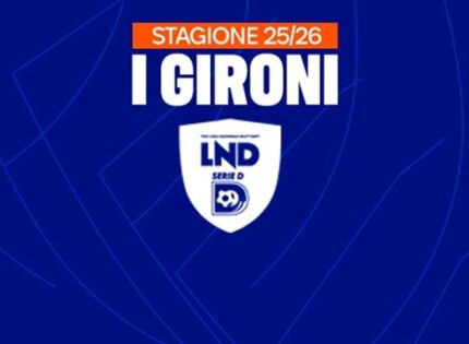 I gironi della Serie D 2025/2026, le 12 squadre laziali inserite nei raggruppamenti F e G