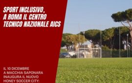 L’Honey Soccer City diventa il primo Centro Tecnico Nazionale AICS, oggi l’inaugurazione