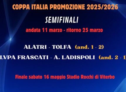 Oggi pomeriggio le Semifinali di ritorno della Coppa Italia di Promozione, la presentazione