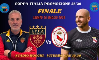 Coppa Italia Promozione, oggi pomeriggio a Viterbo la Finale Lvpa Frascati – Tolfa: la presentazione