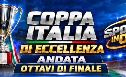 Coppa Italia di Eccellenza, oggi in programma le gare di andata degli Ottavi di Finale